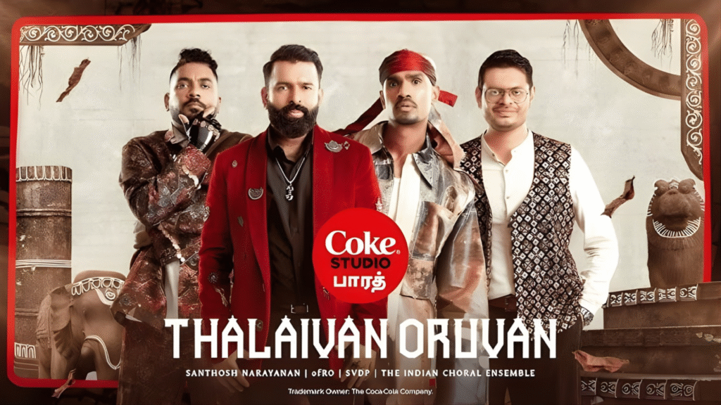Coke Studio Bharat প্রকাশ করলো 'থালাইবান ওরুভান'